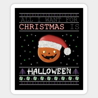 All I want for Christmas - Humor Spooky Holiday Sticker